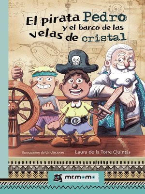 cover image of El pirata Pedro y el barco de las velas de cristal